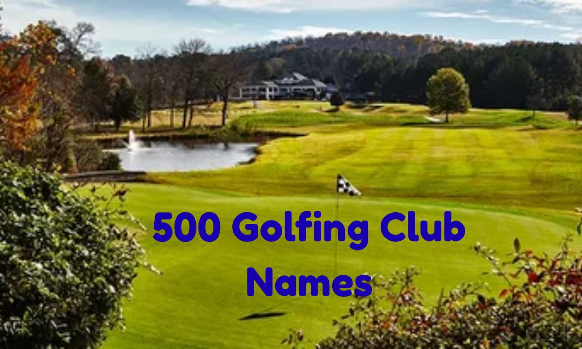 500 Golfing Club Names Creative, Funny & Classy Ideas
