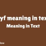 myf meaning in text Meaning in Text Your 2026 Guide to Digital Slang