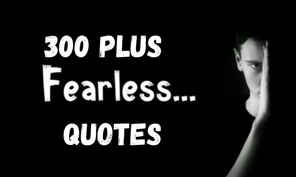 300 plus Fearless Quotes Complete Guide for 2026