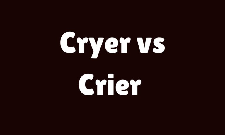 Cryer vs Crier Complete Guide for 2026