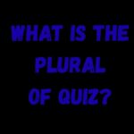 What is the Plural of Quiz Meaning in Text (2026 Guide)