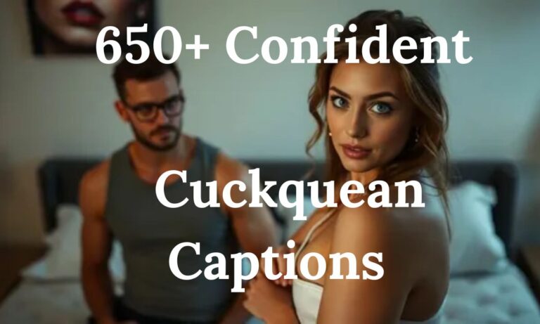 650+ Confident Cuckquean Captions for Fearless Queens