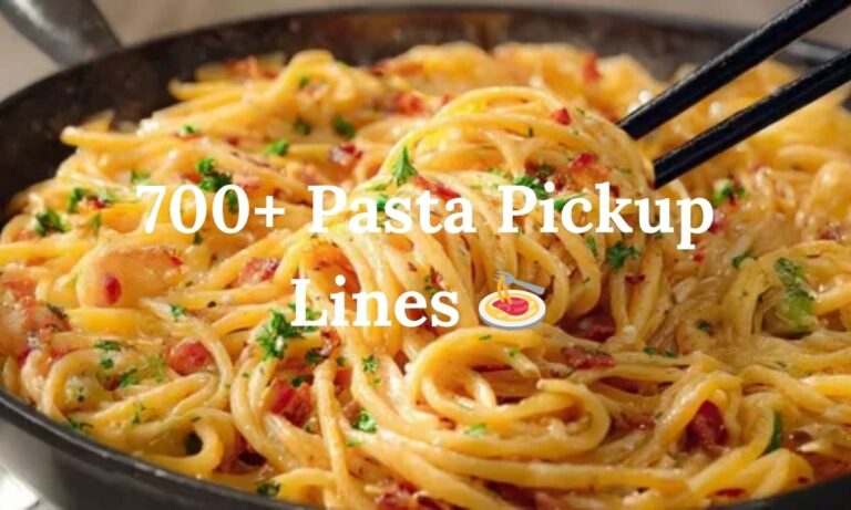 700+ Pasta Pickup Lines 🍝 (Cute, Funny, Flirty & Romantic 2026)