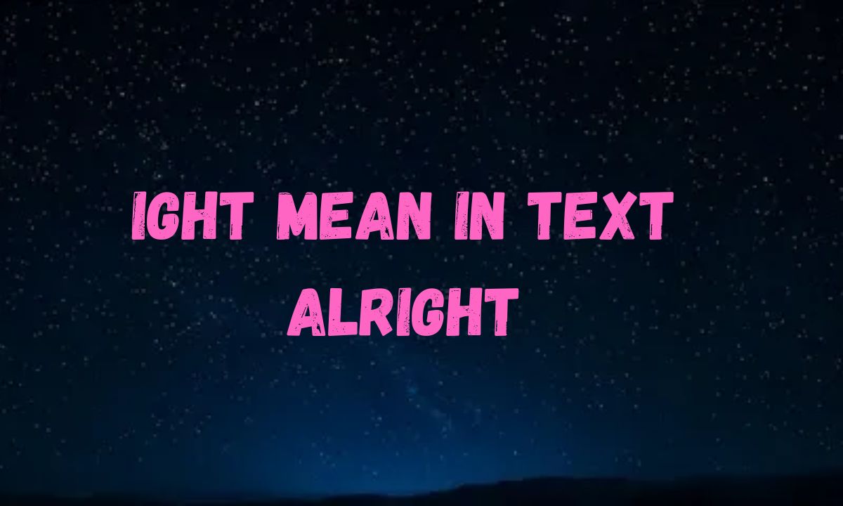 IGHT Mean in Text From Confusing to Clear in Seconds (2026 Guide)