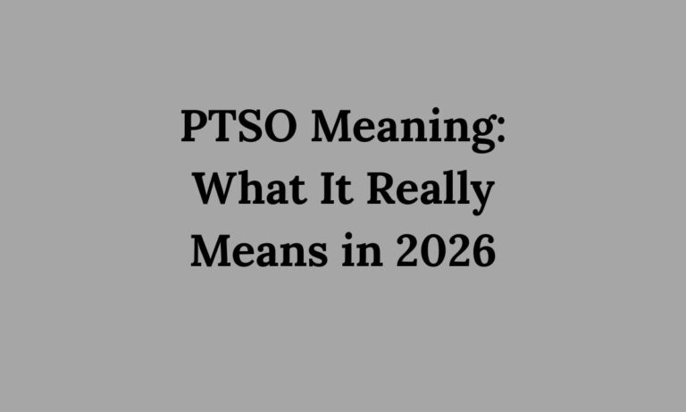PTSO Meaning What It Really Means in 2026