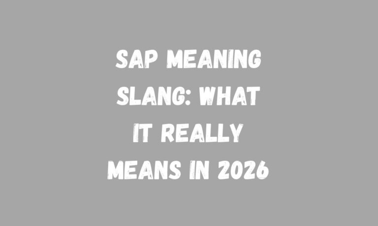 SAP Meaning Slang What It Really Means in 2026
