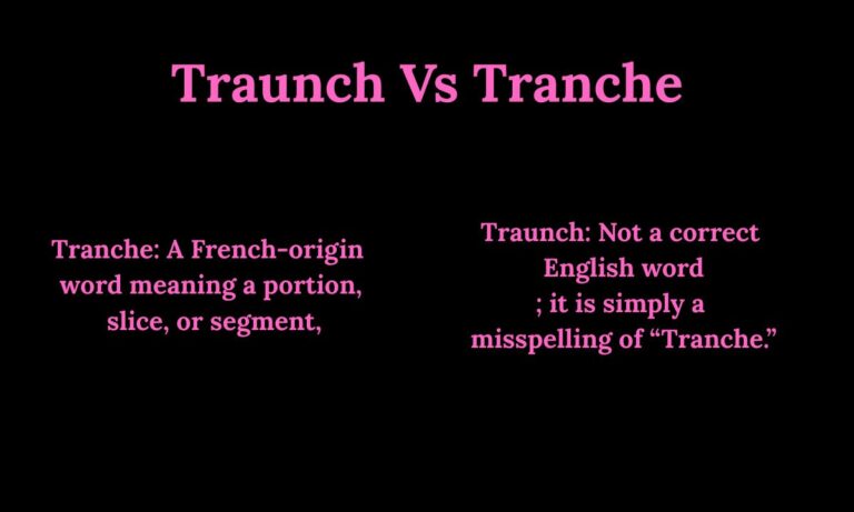 Traunch Vs Tranche Powerful Guide You Must Know (2026)