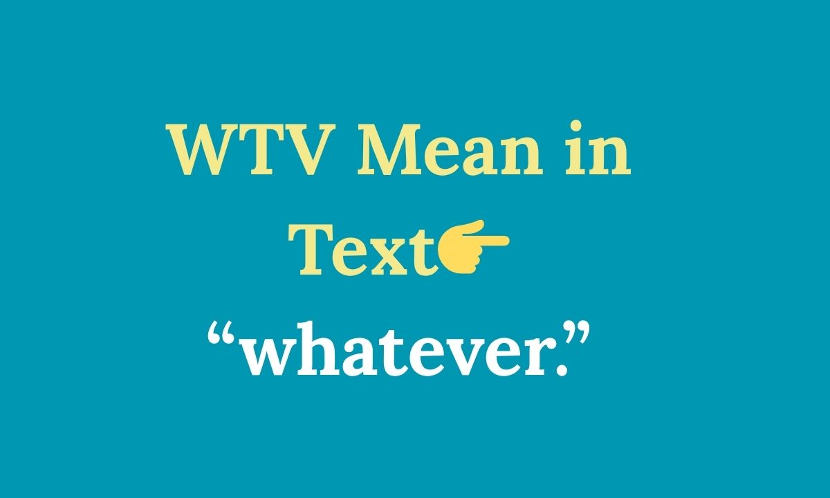 WTV Mean in Text Complete Guide for 2026