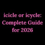 icicle or icycle Complete Guide for 2026