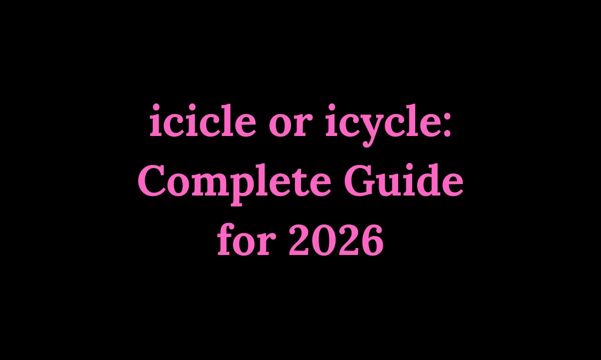 icicle or icycle Complete Guide for 2026