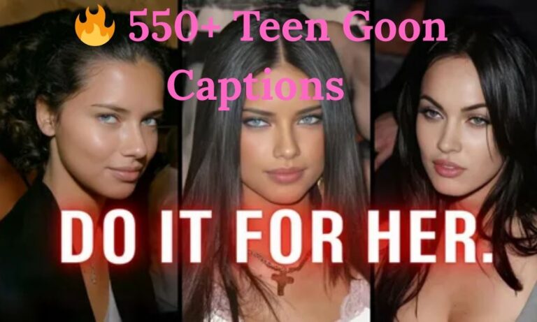 🔥 550+ Teen Goon Captions for Instagram ,Attitude & Viral Vibes