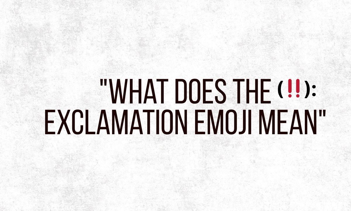 Double Exclamation Emoji (‼️) Ultimate Meaning & Uses Explained