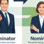 Nominator vs Nominee Meaning, Differences & Examples