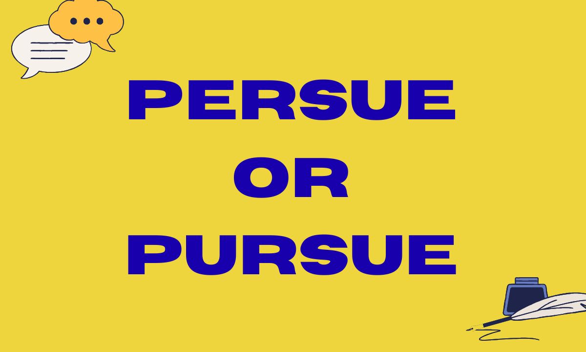 Persue or Pursue Correct Spelling & Meaning Guide 2026