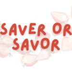 Saver or Savor Meaning Difference, Usage, and Simple
