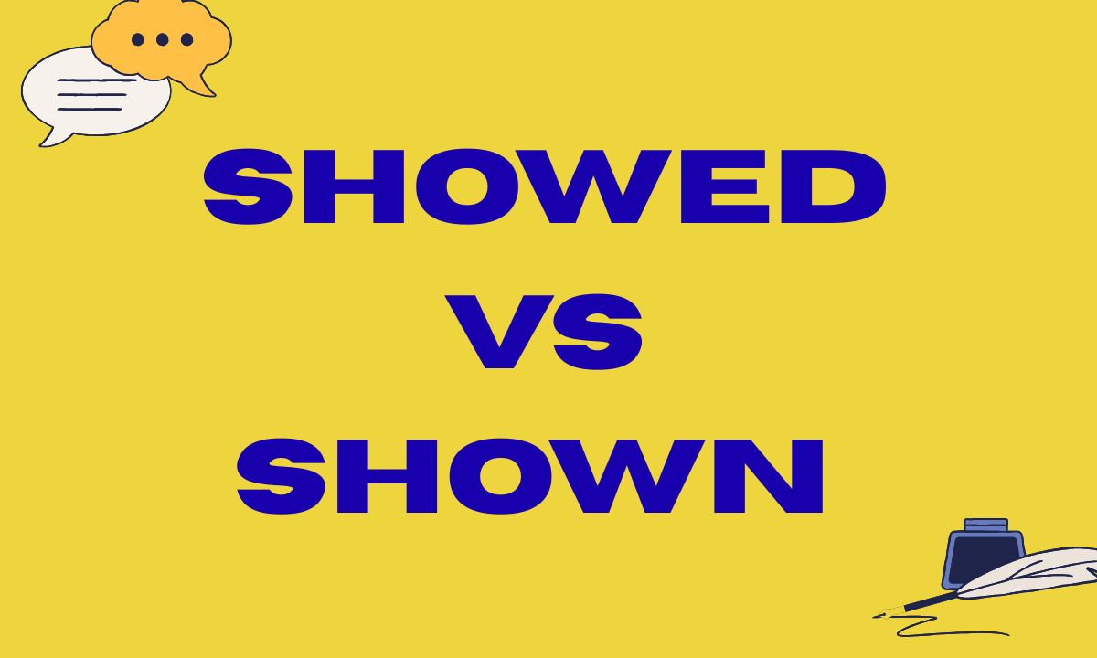 Showed vs Shown Grammar Guide Easy Rules & Examples 2026