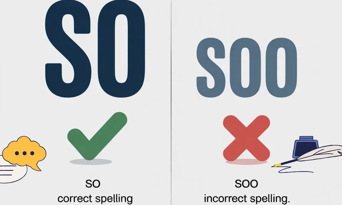 So vs Soo The Tiny Word That Creates Big Confusion