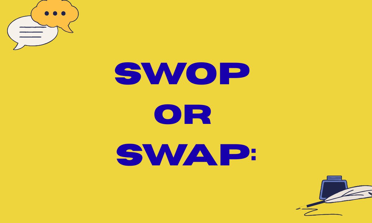 Swop or SwapStop Using “Swop” Wrong Learn the Real Difference 