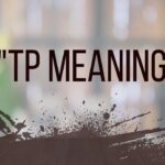 TP Meaning in Text Full Form, Slang Uses & Social Media Examples