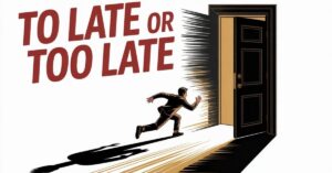 Involved Too Late To Late or Too Late: Correct Usage, Meaning & Grammar Guide