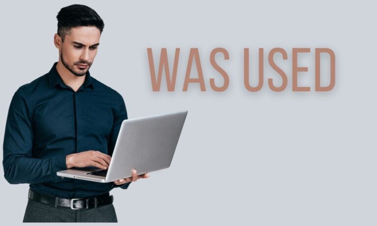 Was Used Meaning Grammar, Usage, Examples, and Simple