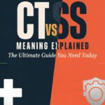 CT or SS Meaning Explained The Ultimate Guide You Need Today